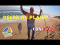 Pesca de Playa con Drone