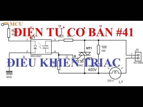 Video Điện tử cơ bản #41 Điều khiển Triac cách ly sử dụng... - youtube