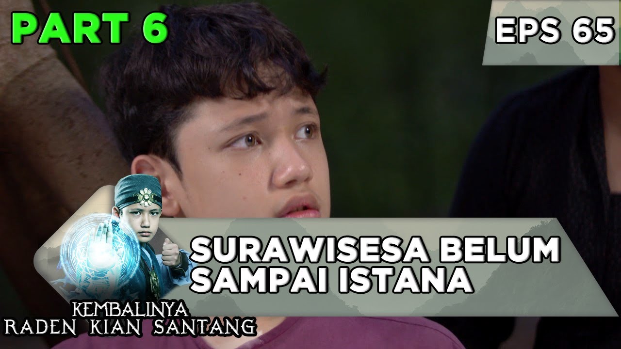Kian Santang kaget, Surawisesa Belum Sampai Istana - Kembalinya Raden Kian Santang Eps 65