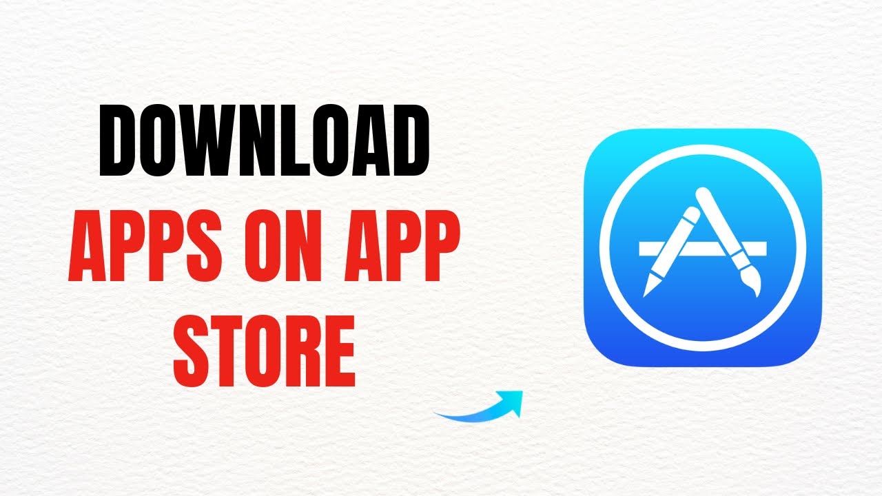 How to Download Apps from the App Store – Full Guide - YouTube