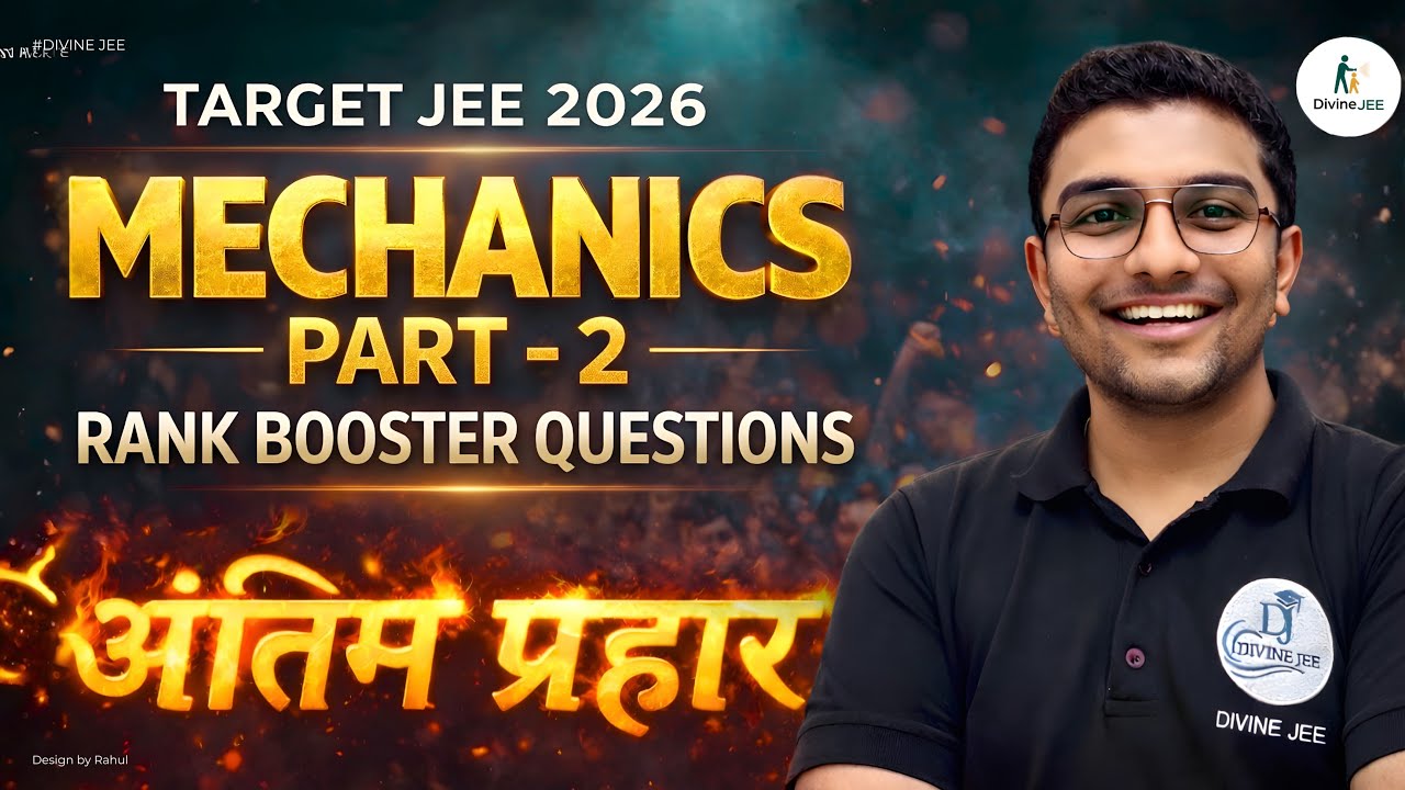 Mechanics: Most Important Questions for JEE 2026 | Rank Booster | By Satyam Sir (IIT Bombay)