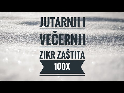 100 x LA ILAHE ILLALLAHU VAHDEHU LA ŠERIKE LEH | Jutarnji i večernji zikr | transakcija i prevod