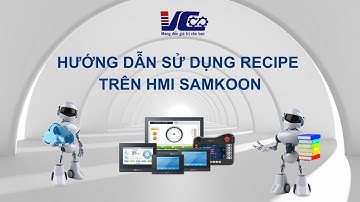 #32 Hướng dẫn sử dụng Recipe trên HMI Samkoon #hmisamkoon
