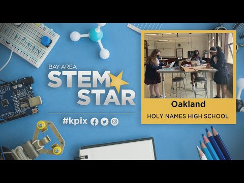 Stem Stars:  Saluting Oakland's Holy Names High School's STEM program