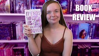 It Ends With Us | Book Review (Spoiler Free)