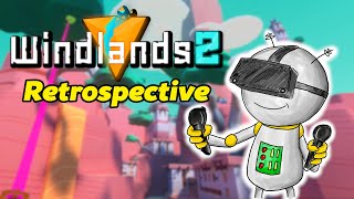 Windlands 2 // A Brief Retrospective