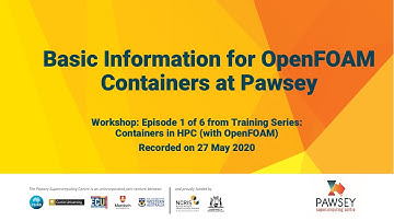 Basic Information for OpenFOAM Containers at Pawsey