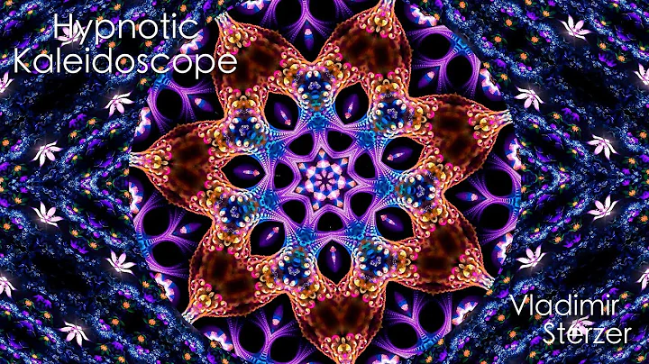 Hypnotic Kaleidoscope  Vladimir Sterzer