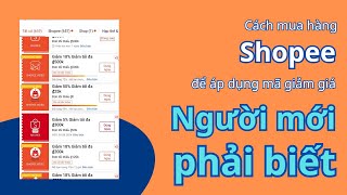 Cách mua hàng Shopee để áp dụng được mã giảm giá, mã FreeShip. Tất cả về mua hàng Shopee người mới. screenshot 4