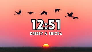 KRISSY, ERICKA - 12:51 (Lyrics)