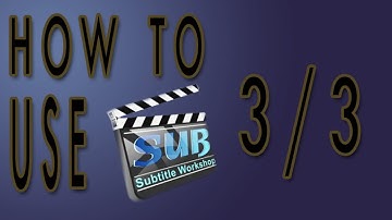 How to use Subtitle Workshop [3/3] [English] HD