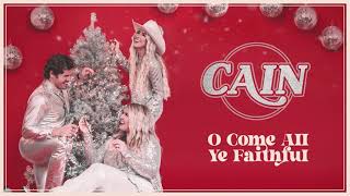 Video thumbnail of "CAIN - O Come All Ye Faithful (Official Audio)"