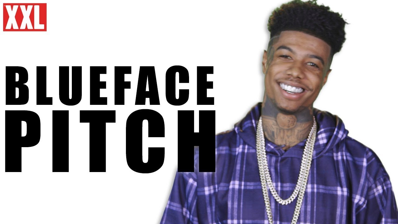 rap song 2019 Blueface's 2019 XXL Freshman Pitch