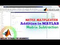 Basic arithmetic operations in MATLAB | Matrix Multiplication | MATLAB Tutorial for Beginners