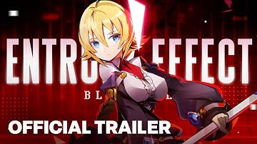 BlazBlue Entropy Effect - Official Es Prototype Profile Gameplay Trailer