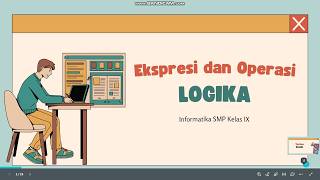 Ekspresi dan Operasi Logika - Informatika Kelas 9 SMP
