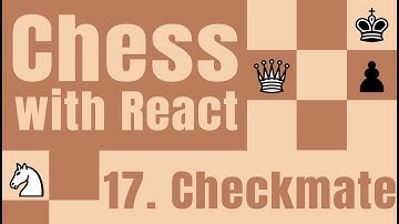 Create a chess game with react - Part 17 - Checkmate