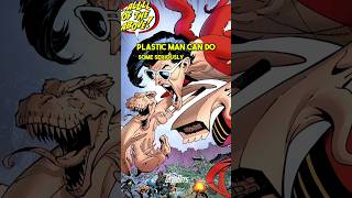 Beware of Plastic Man #dc #plasticman