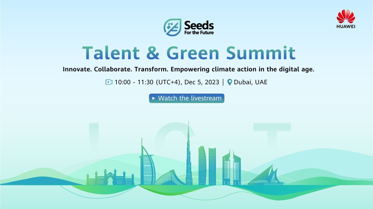 Join the Talent & Green Summit at COP28 with Huawei now! - YouTube