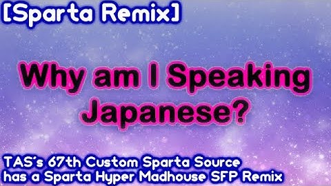 [Sparta Remix] TAS