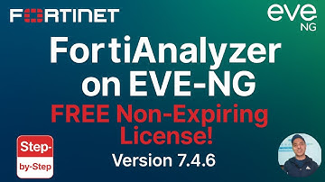 Install FortiAnalyzer on EVE-NG 7.4.6 (FREE Non-Expiring License!)