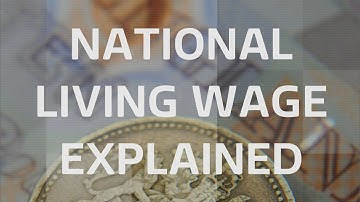 The National Living Wage explained in 30 seconds