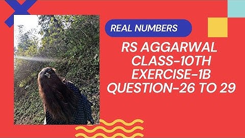 Question -26 to 29||Exercise -1B|| Chapter -1||Real numbers||RS Aggarwal solution||Class-10th maths