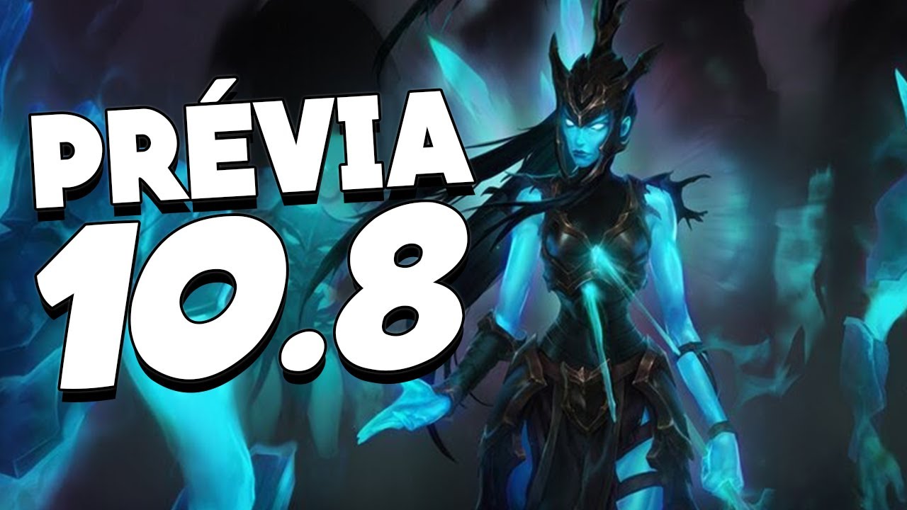 League of Legends: Patch 10.8 Confira as novas mudanças