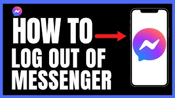 How To Log Out Of FaceBook Messenger 2022