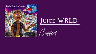 Juice Wrld  Cuffed s