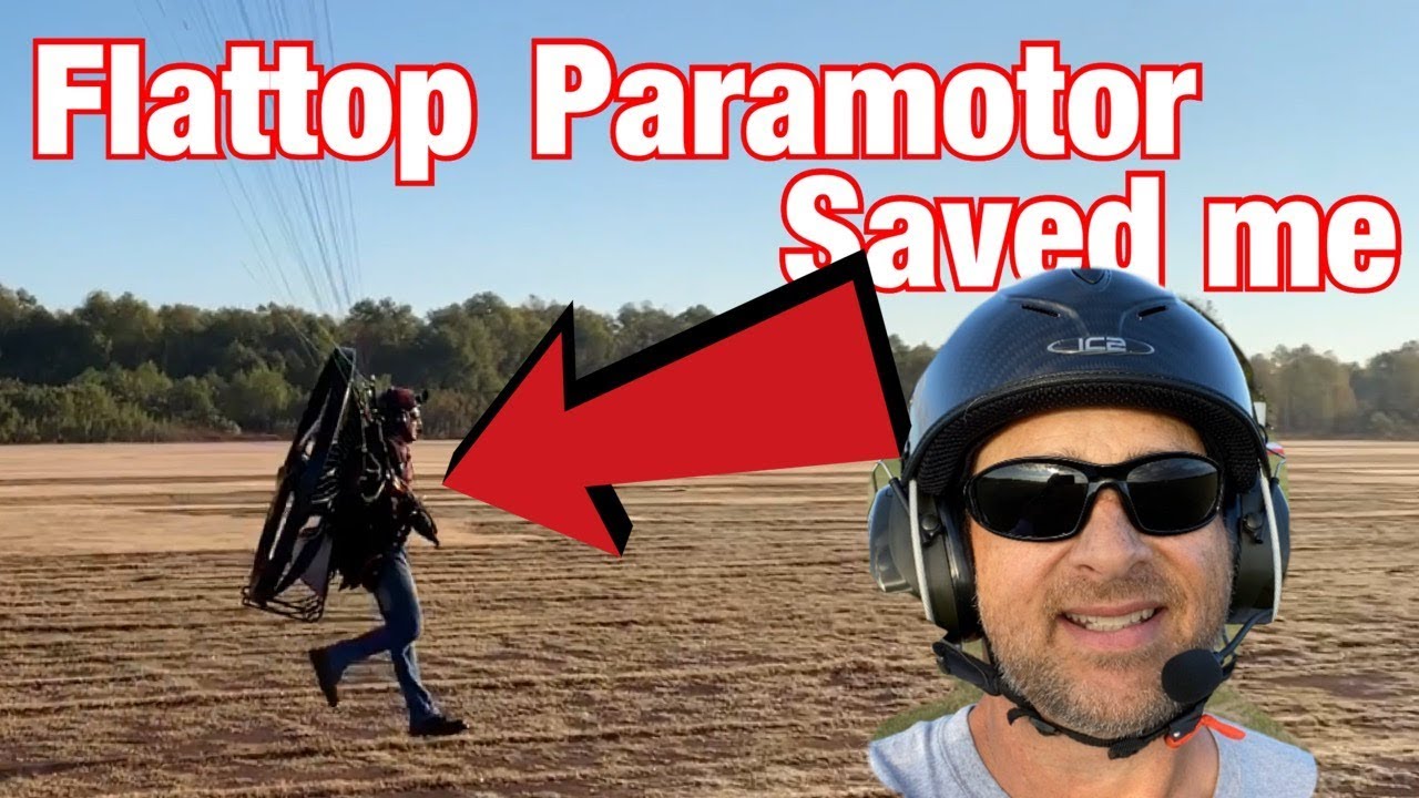 Flattop Paramotor saves me from