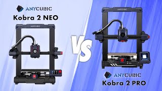 : - Anycubic Kobra 2 Neo  Kobra 2 Pro