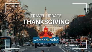Thanksgiving 2023 LIVE Travel Forecast 🦃