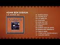 LA HORA ES | ÁLBUM COMPLETO DE ADAM BEN JOSHUA