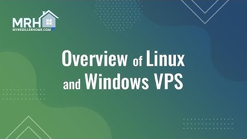 Overview of Linux and Windows VPS