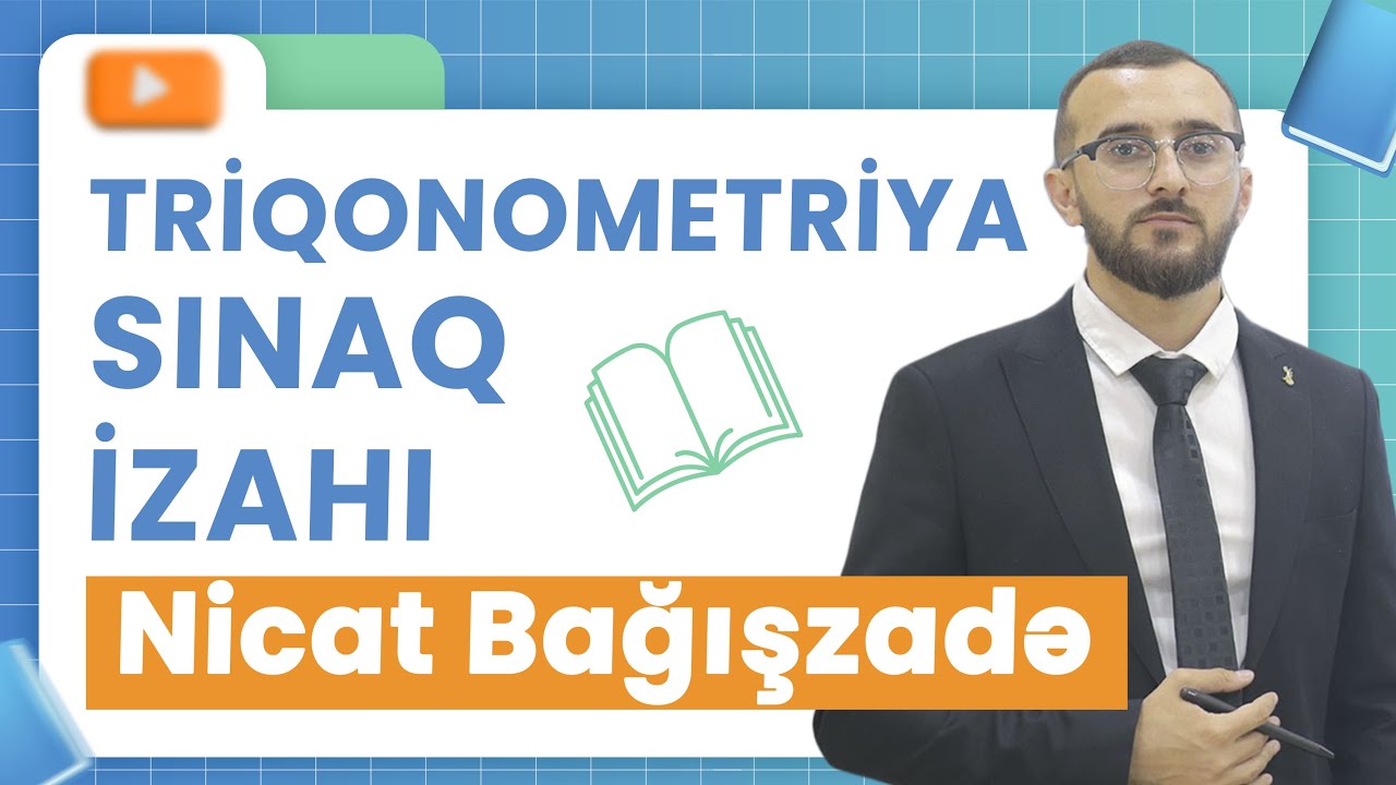 ✅❗️👉🏻TRİQONOMETRİYA SINAQ İZAHI/NİCAT BAĞIŞZADƏ