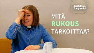 Mitä rukous tarkoittaa?