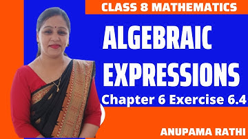 Class 8 Maths Algebraic Expressions  Chapter 6 Exercise 6.4