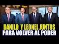 Danilo  y leonel  rompen el hielo para volver al poder en las elecciones del 2024