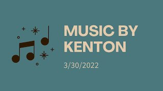 Music By Kenton | March 30, 2022 | Canonsburg UP Church