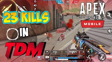 23 KILLS in TDM Mode | Apex legends Mobile Gameplay  | FPP