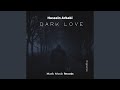 Dark love