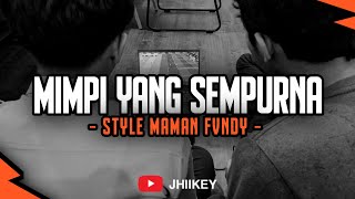 Dj Mimpi Yang Sempurna Viral Terbaru - Style Mengenak