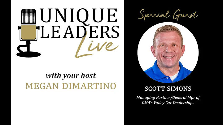 Unique Leaders Live with guest Scott Simons | Ep 51