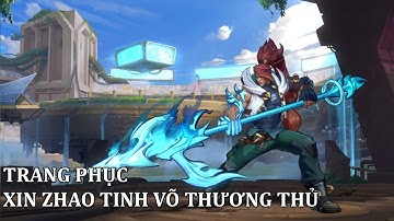 Liên Minh Huyền Thoại: Tốc Chiến | Hiệu Ứng Trang Phục Xin Zhao Tinh Võ Thương Thủ