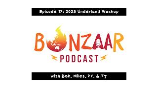 Episode 17: 2025 Underland Washup screenshot 2