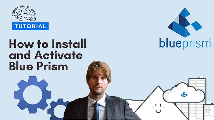 Blue Prism Tutorial - How to install and activate Blue Prism [2021]