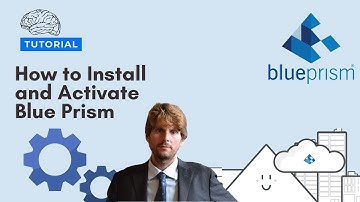 Blue Prism Tutorial - How to install and activate Blue Prism [2021]