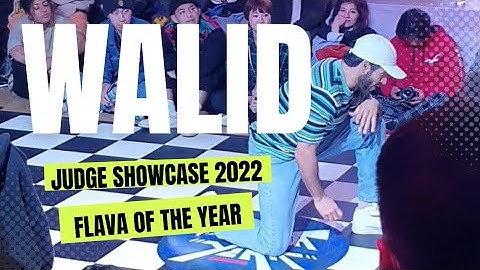 Walid Judge Showcase | Flava of the Year 2022