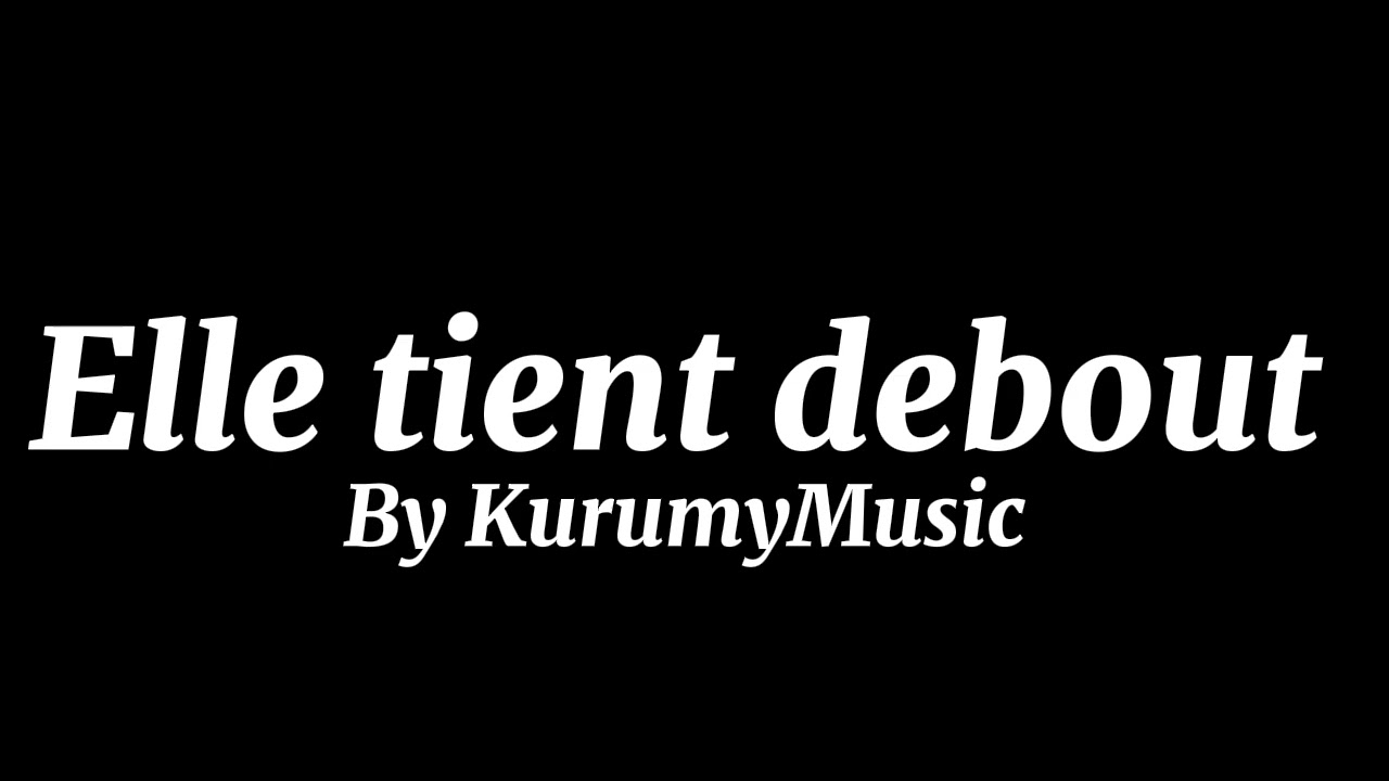 Elle tient debout 